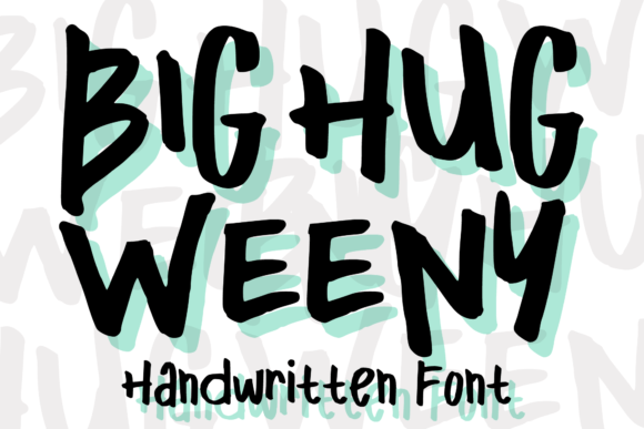 Big Hug Weeny: A Playful Font for Creative Expression