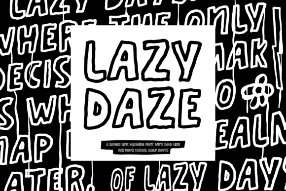 Lazy Daze: A Bold and Versatile Typeface for Creative Expression