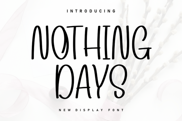 Nothing Days: A Handwritten Font That Captures Heartfelt Perfection